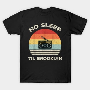 Retro No Sleep Till Brooklyn T-Shirt